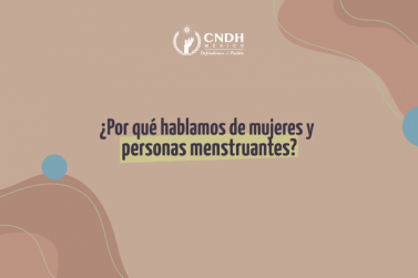 Por qué hablar de mujeres y personas menstruantes