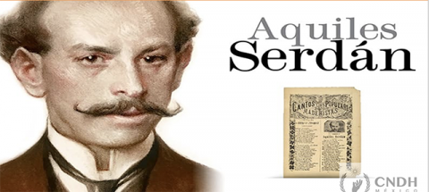  Aquiles Serdán Alatriste, precursor de la Revolución Mexicana