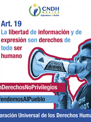 La libertad de información y de expresión son derechos de todo ser humano
